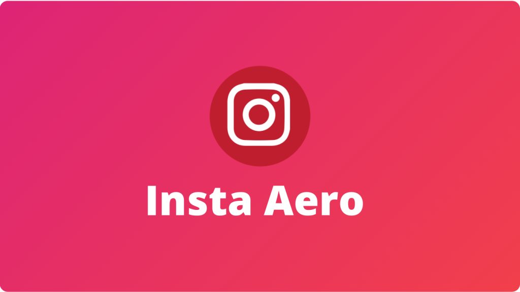 Aero Instagram APK download ApkRoutecom