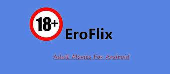 Eroflix mod apk free download