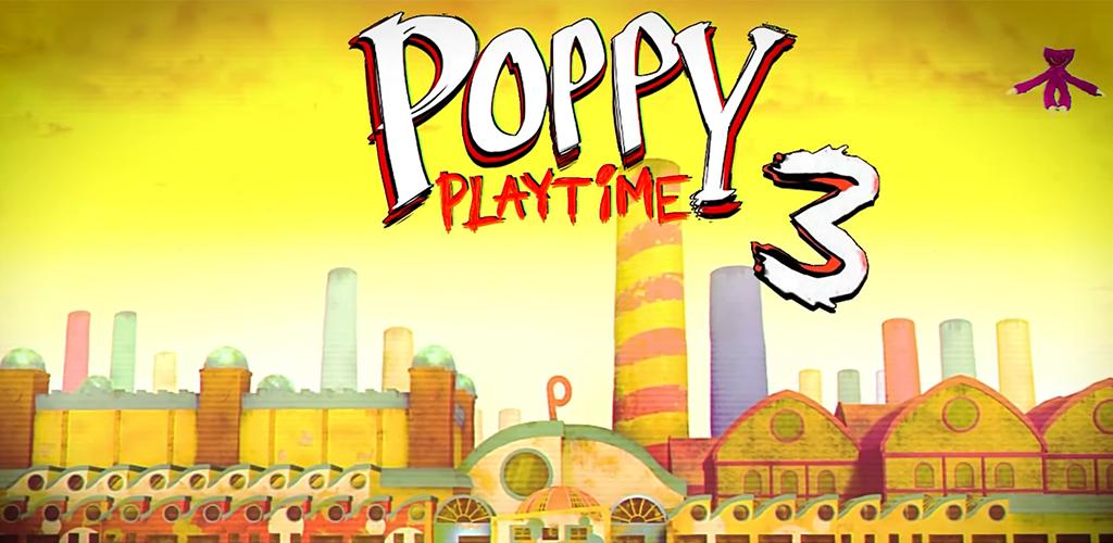 Poppy Playtime Chapter 3 APK